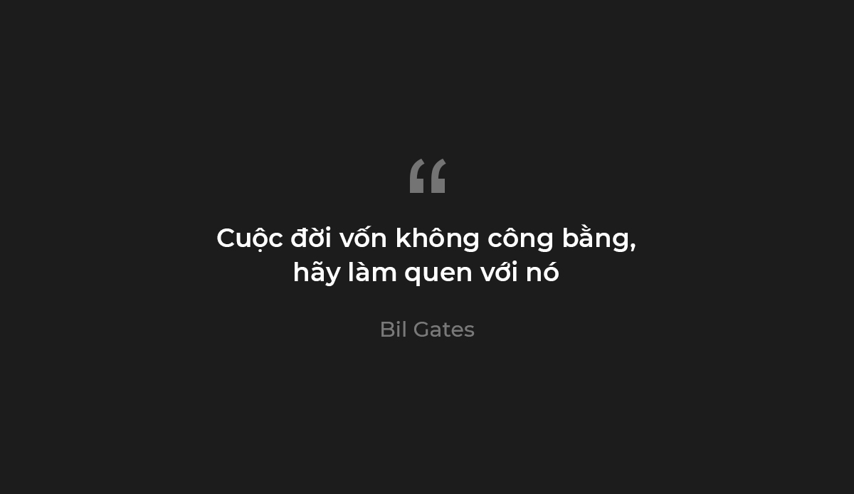 Ví dụ về Content Viral: Câu nói Viral của Bill Gate