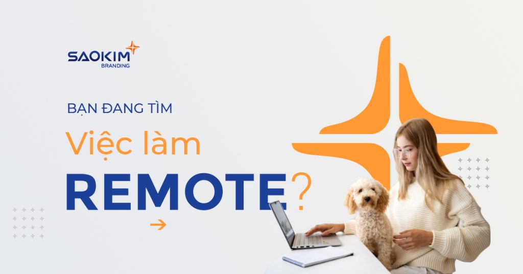 Bạn đang tìm việc làm Remote? - Sao Kim Branding