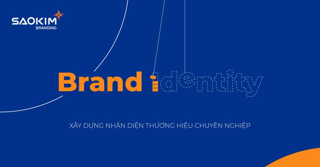 Xây dựng nhận diện thương hiệu chuyên nghiệp như thế nào?