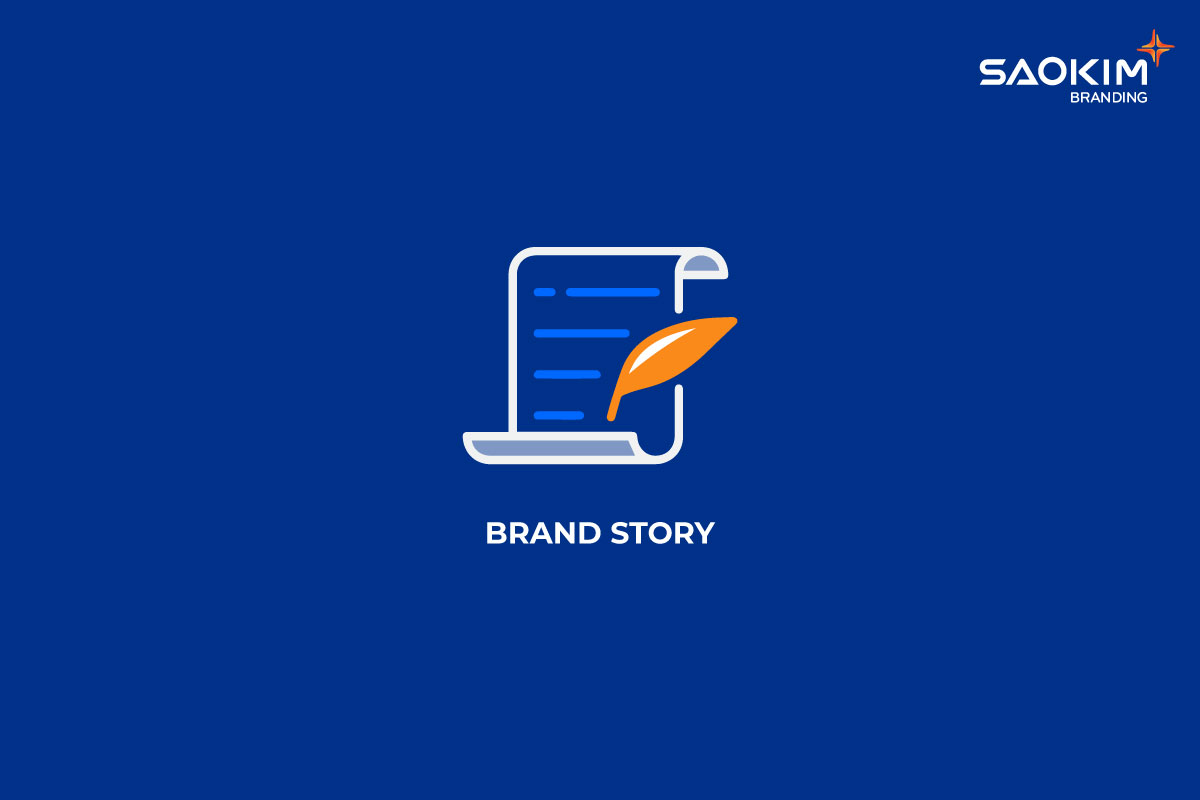 Brand Story - Câu chuyện thương hiệu