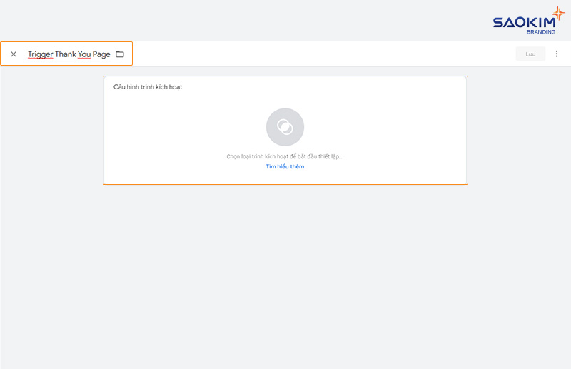 Đặt tên trình kích hoạt Cài đặt chuyển đổi điền Form bằng Google Tag Manager - Đặt tên trình kích hoạt