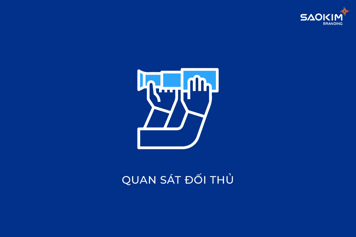 Quan sát đối thủ để học hỏi, cải thiện trải nghiệm thương hiệu