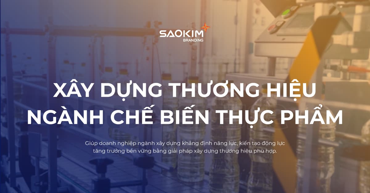 Giải pháp thương hiệu cho doanh nghiệp chế biến thực phẩm