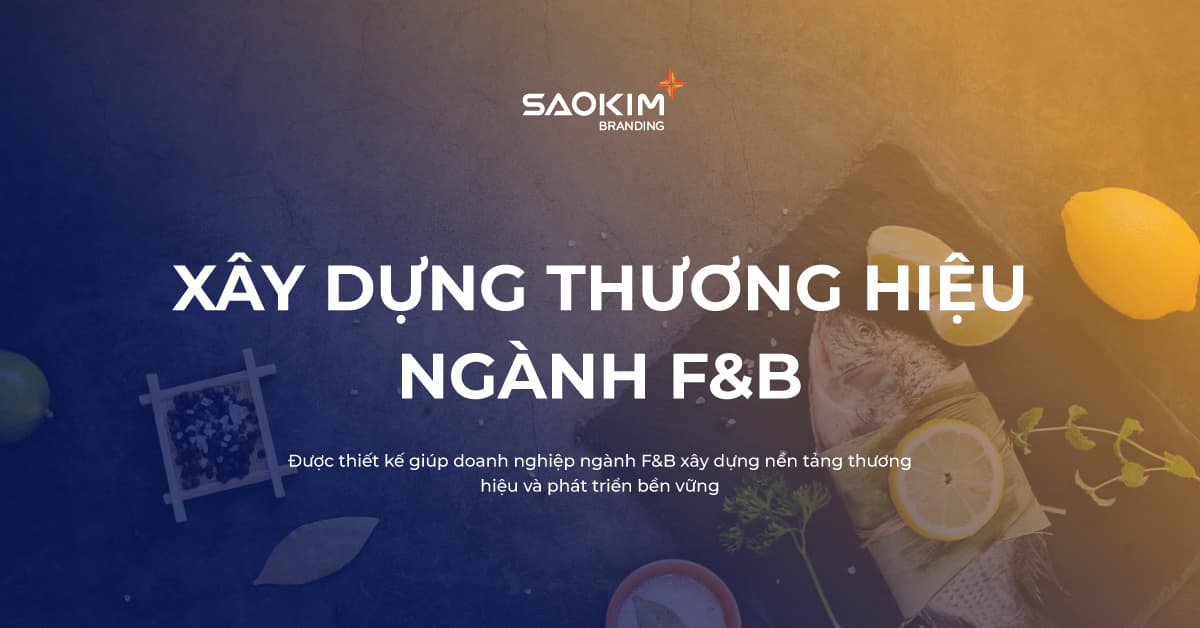Xây dựng thương hiệu F&B như một hệ thống tăng trưởng