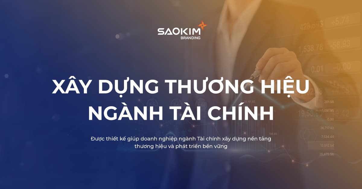 Giải pháp xây dựng thương hiệu<br>ngành Tài chính