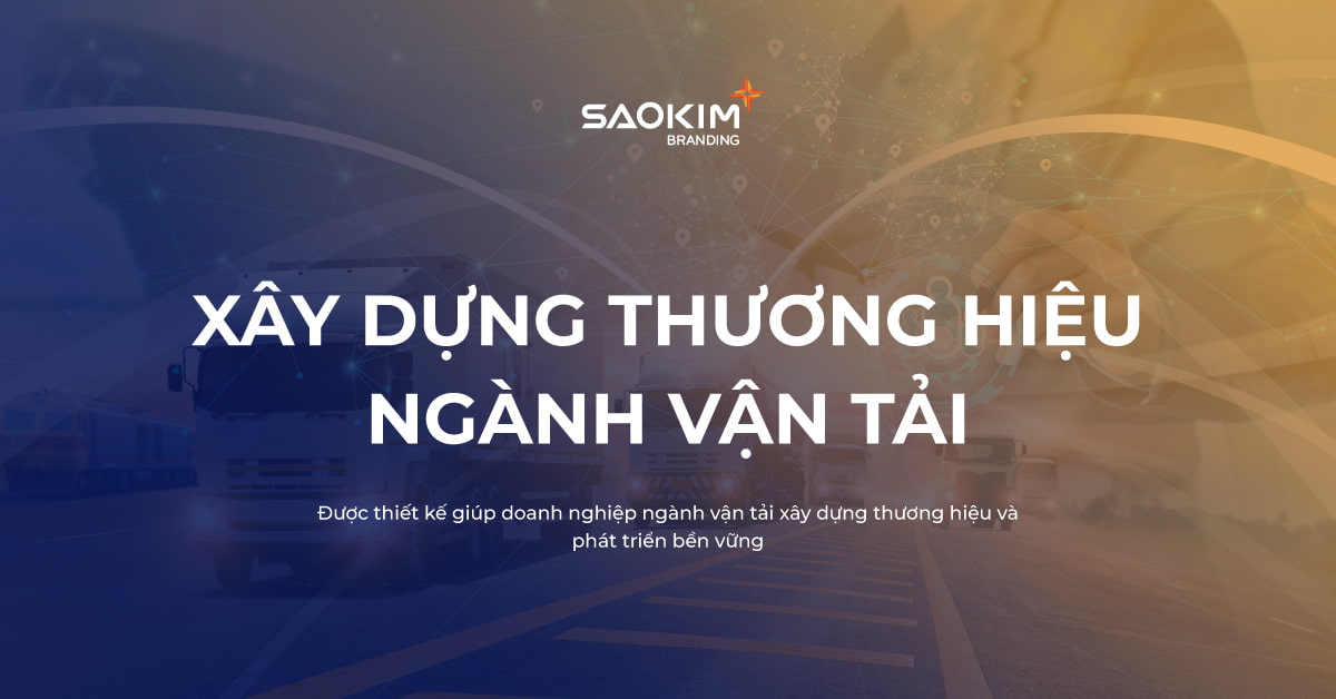 Giải pháp thương hiệu tăng trưởng cho<br>Vận tải, Logistics