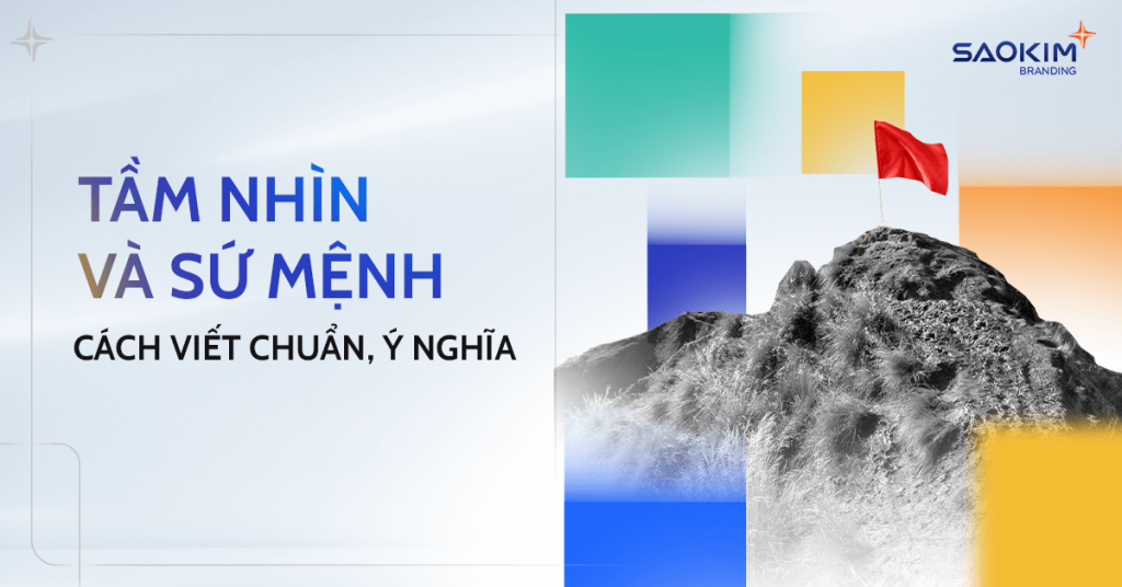 Cách viết tầm nhìn và sứ mệnh công ty