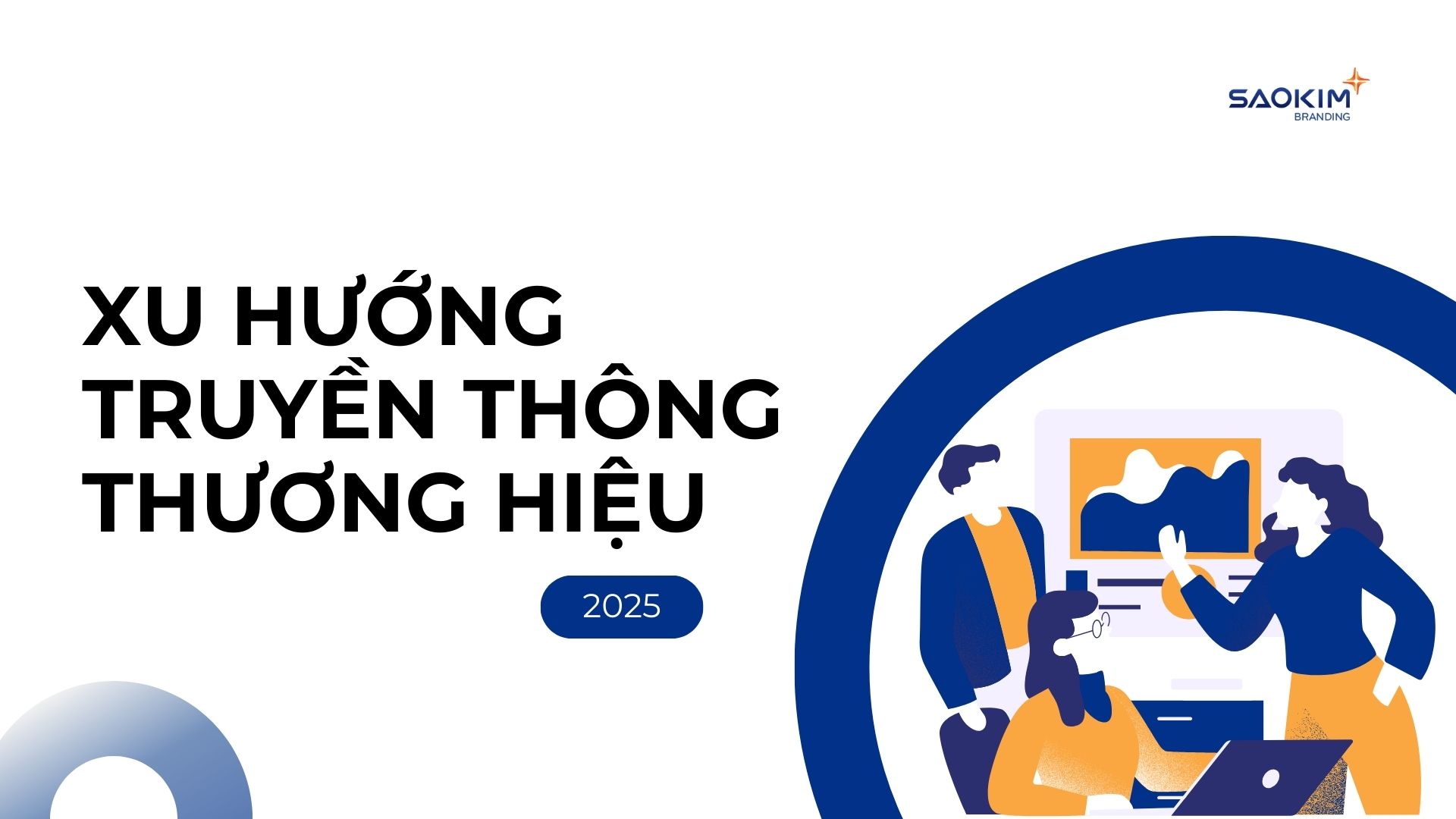 Xu hướng truyền thông thương hiệu 2025