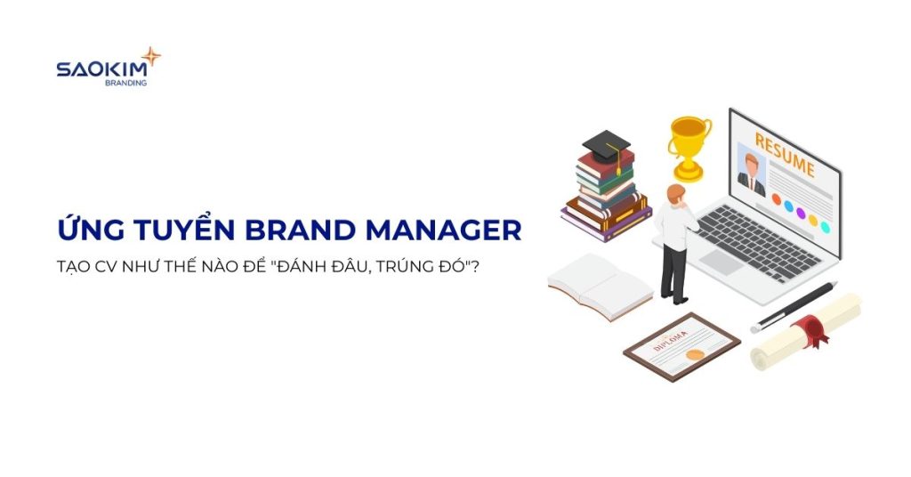 Cách tạo CV Brand Manager