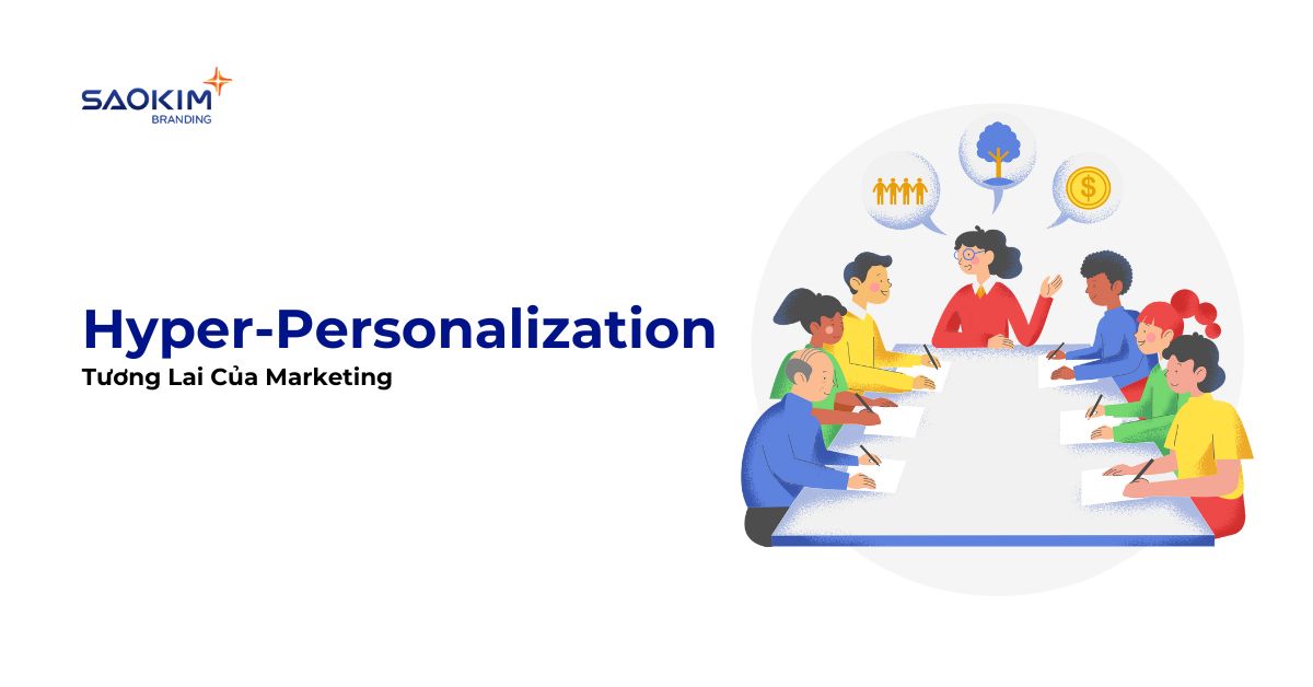 hyper-personalization marketing cá nhân hoá