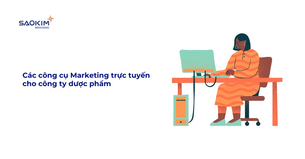 Các công cụ marketing trực tuyến cho công ty dược phẩm