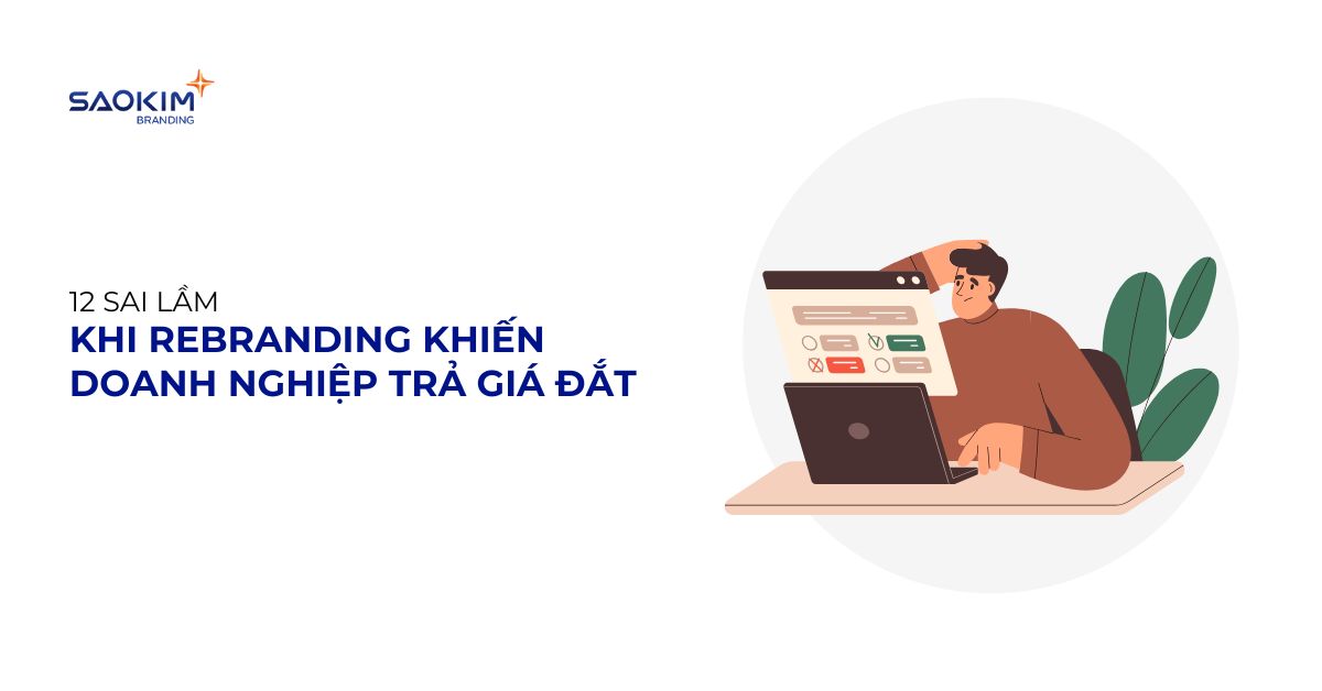 12 sai lầm khi rebranding khiến doanh nghiệp trả giá đắt