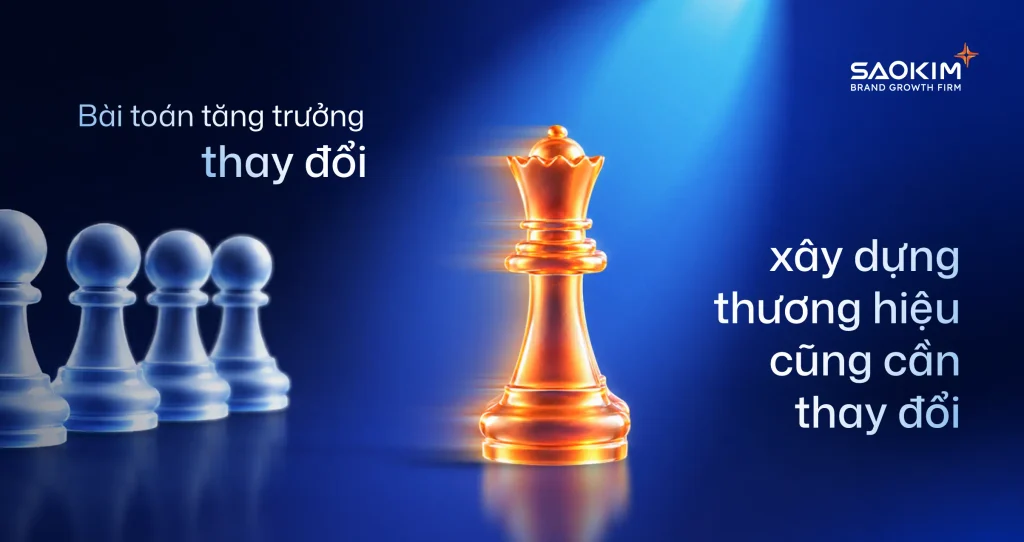 Bài toán tăng trưởng thay đổi, cách xây dựng thương hiệu cần thay đổi như thế nào? 2 khi-bai-toan-tang-truong-thay-doi-cach-xay-dung-thuong-hieu-cung-can-thay-doi-nhu-the-nao
